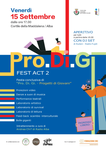 PRO.DI.GI - FEST-ACT 2 Venerdì 15 settembre, ore 17, cortile della Maddalena