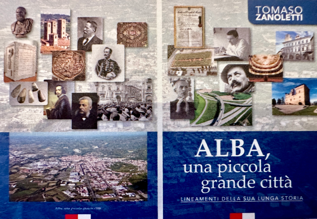 “Alba, una piccola grande città”, la storia della capitale delle Langhe raccontata da Tomaso Zanoletti