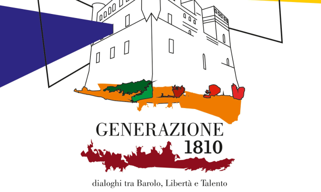 “Generazione 1810 – dialoghi tra Barolo, libertà e talento” Completata la rosa degli ospiti di venerdì 2 giugno al Castello di Grinzane Cavour
