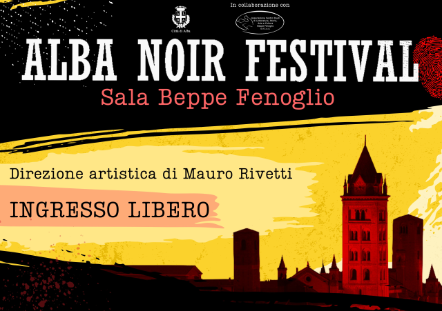 Alba Noir Festival - il venerdì giallo è uomo